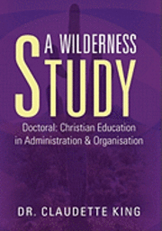 bokomslag A Wilderness Study