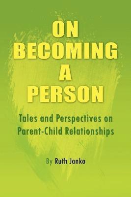 Ruth Janko - On Becoming a Person, Häftad