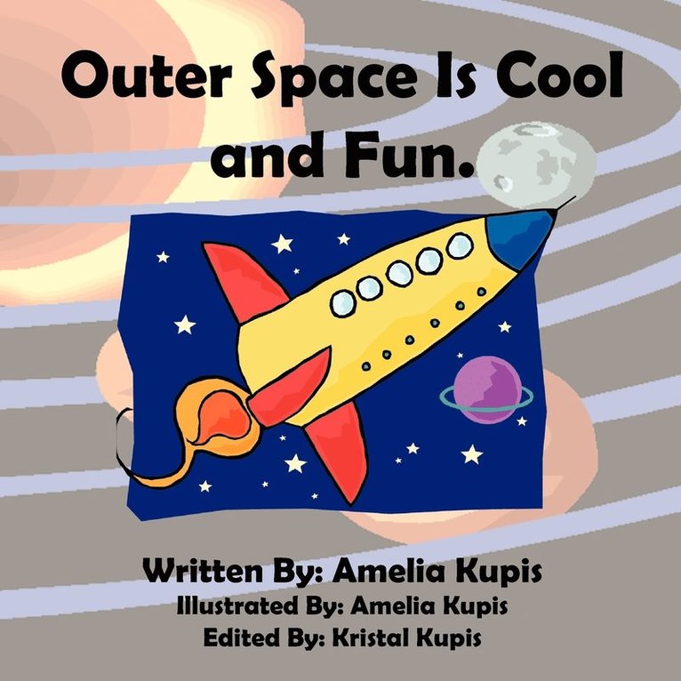 Outer Space Is Cool And Fun. 1