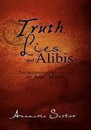 Annmarie Sartor - Truth, Lies and Alibis, Inbunden