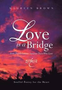 bokomslag Love Is a Bridge