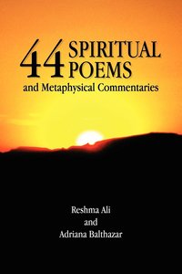 bokomslag 44 Spiritual Poems and Metaphysical Commentaries