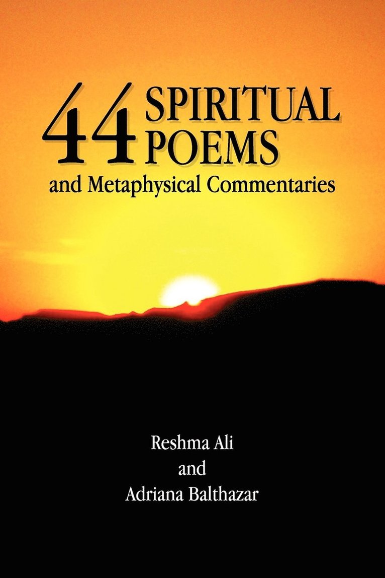 44 Spiritual Poems and Metaphysical Commentaries 1