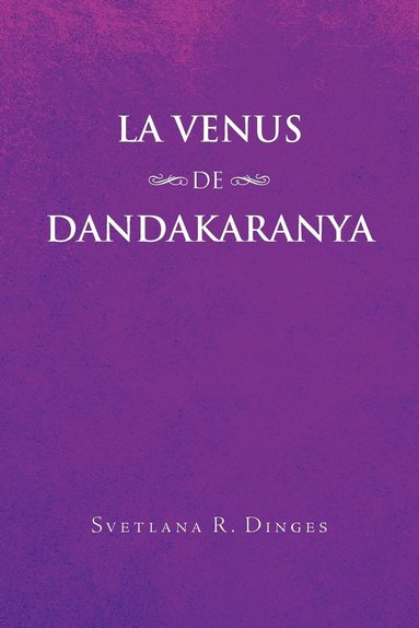 bokomslag La Venus de Dandakaranya