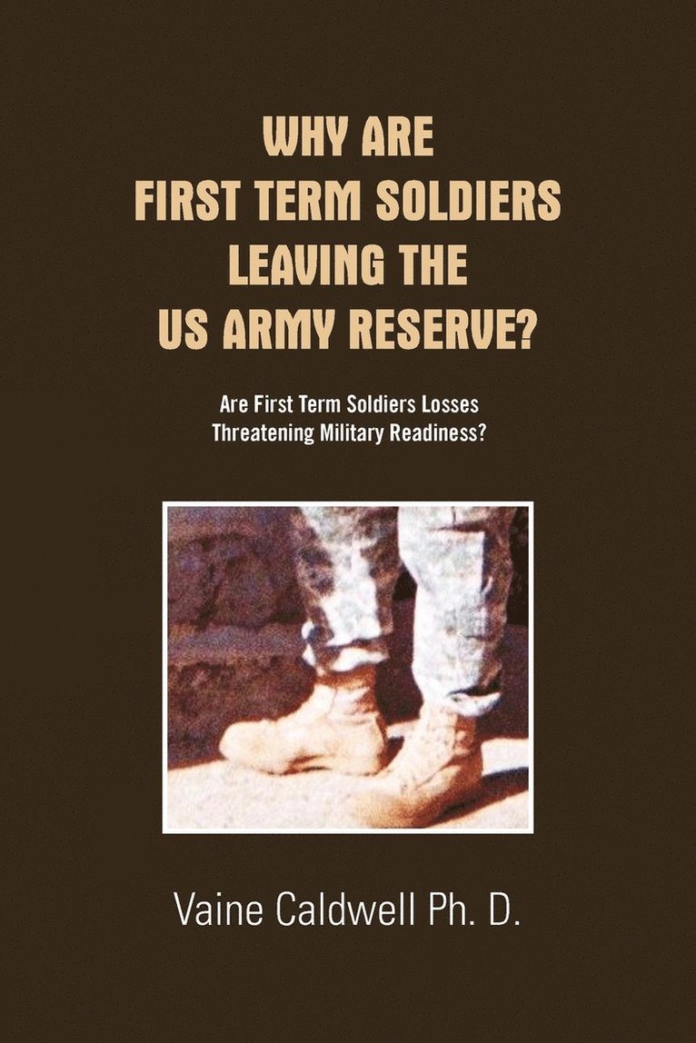 Why Are First Term Soldiers Leaving the US Army Reserve? 1