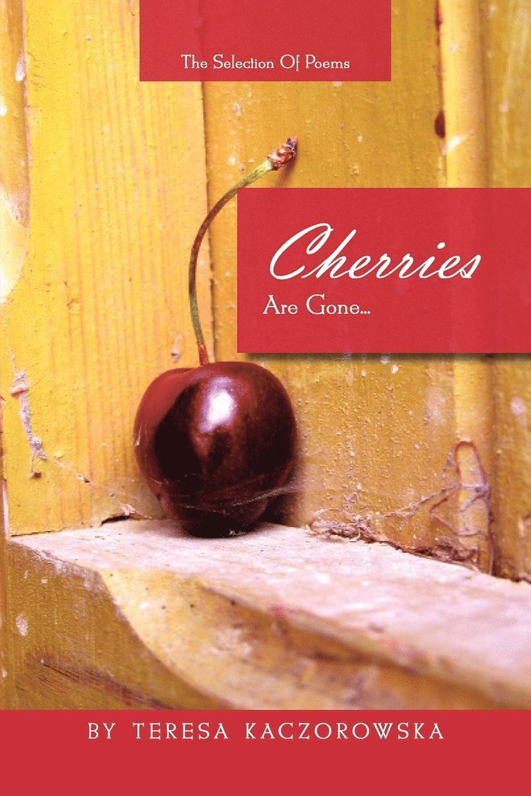 Cherries Are Gone... 1