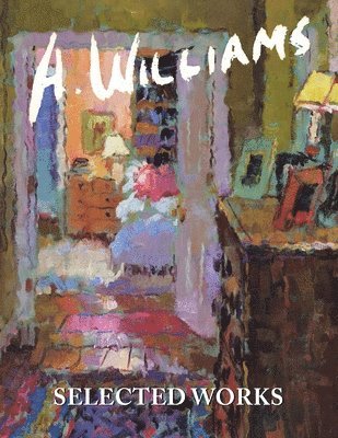A Williams, A. Williams - Williams SELECTED WORKS, Häftad