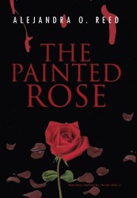 bokomslag The Painted Rose