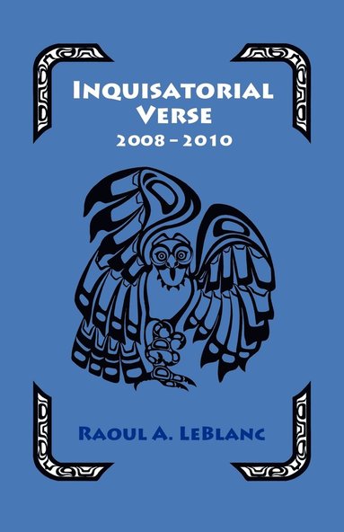 Raoul A LeBlanc - Inquisitorial Verse, Häftad