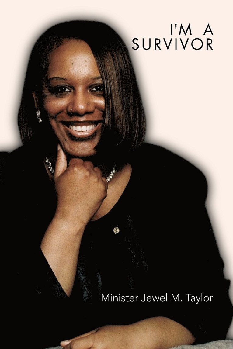 Minister Jewel M Taylor, Minister Jewel M. Taylor - I'm a Survivor, Häftad