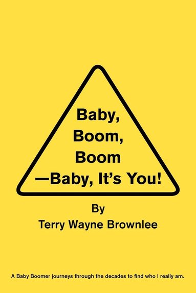 bokomslag Baby, Boom, Boom-Baby, It's You!