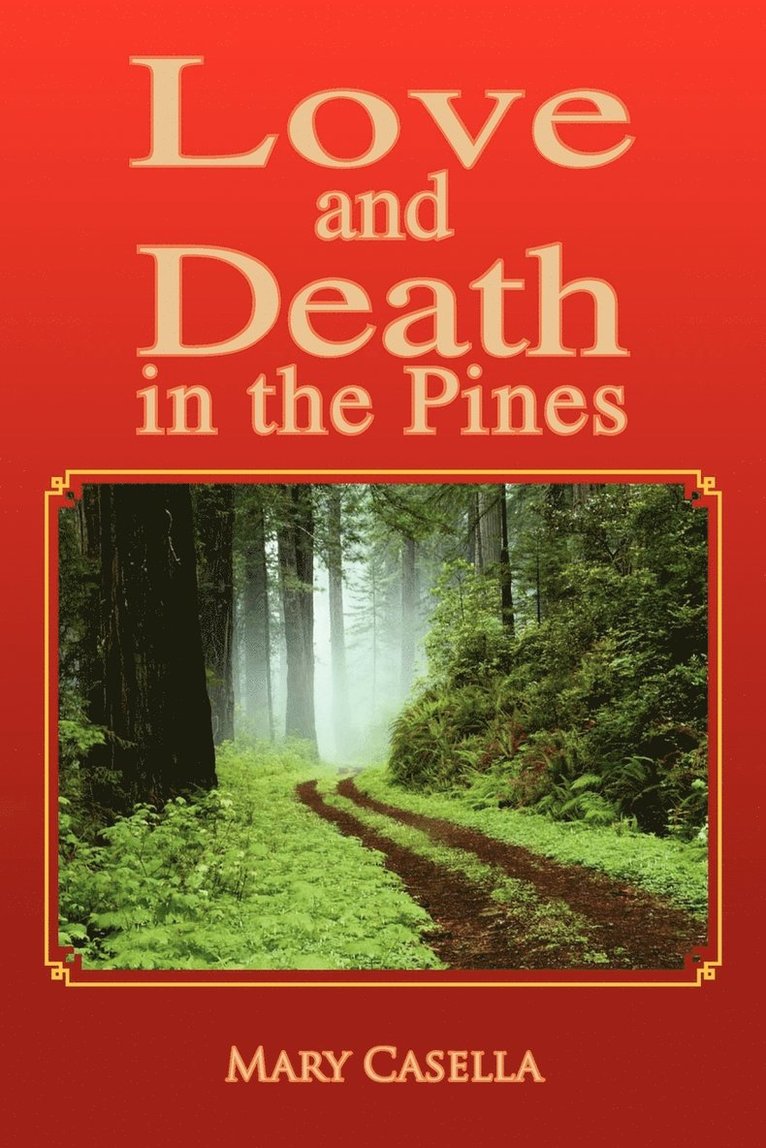 Love and Death in the Pines 1