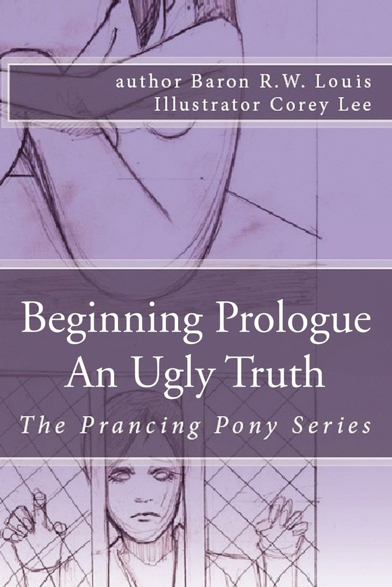 Beginning Prologue an Ugly Truth 1