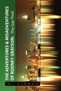 bokomslag Adventures & Misadventures of Rodney Grayson