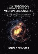 bokomslag The Precarious Human Role in a Mechanistic Universe