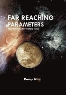 Far Reaching Parameters 1