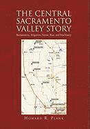 The Central Sacramento Valley Story 1