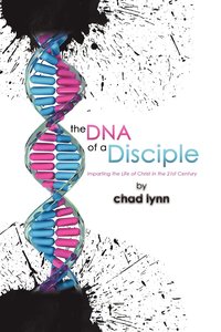 bokomslag The DNA of a Disciple