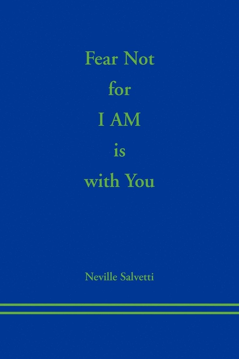 Fear Not for I AM is With You