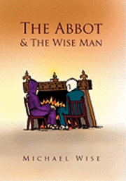 Michael Wise - Abbot & the Wise Man, Inbunden