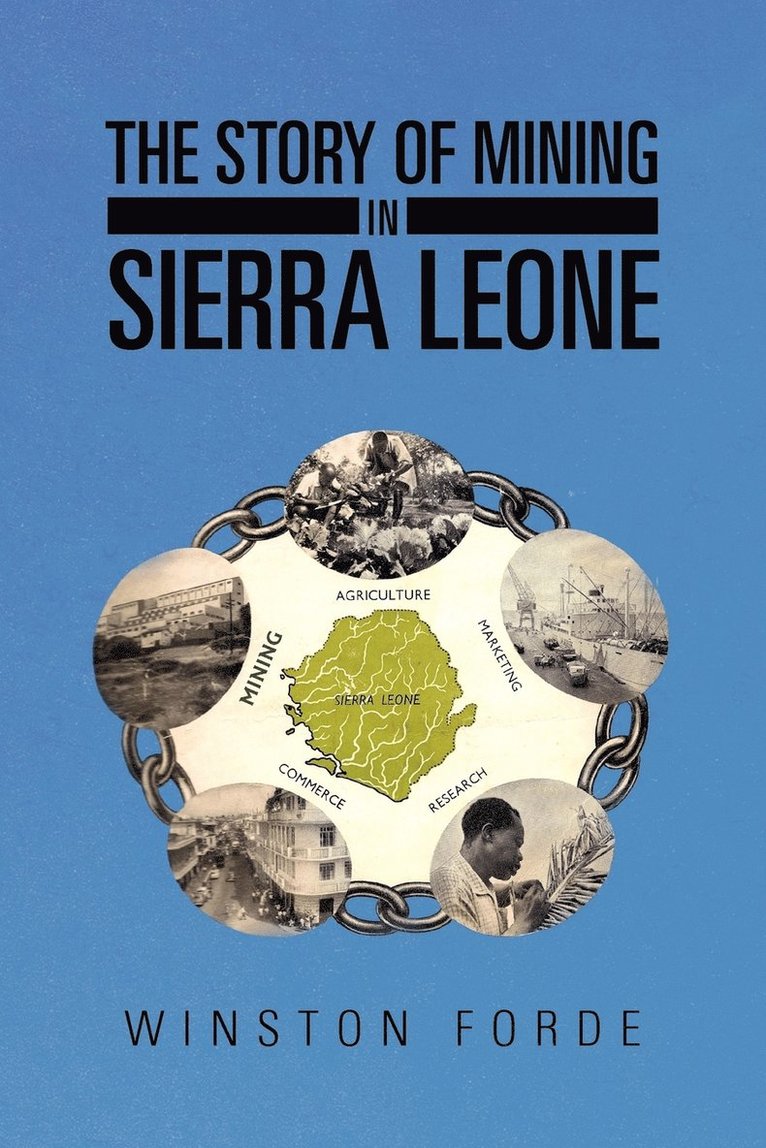 The Story of Mining in Sierra Leone 1