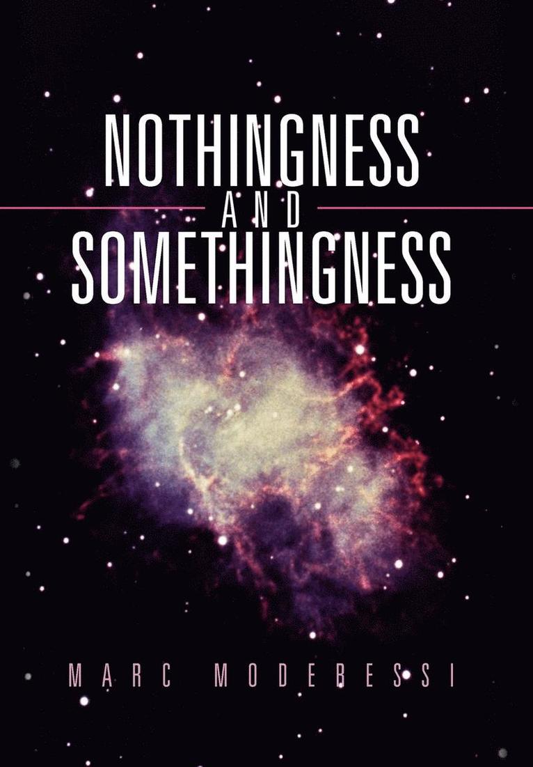 Nothingness and Somethingness 1