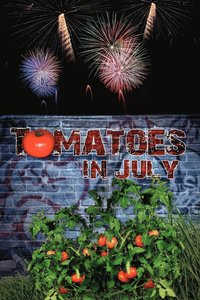 bokomslag Tomatoes in July