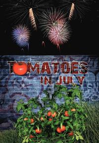 bokomslag Tomatoes in July