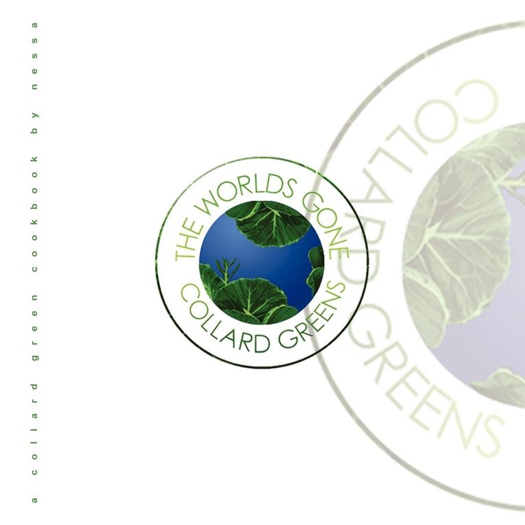 Worlds Gone Collard Greens 1