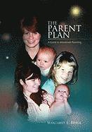 bokomslag The Parent Plan