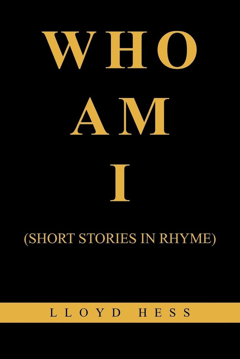 Lloyd Hess, LLOYD HESS - Who Am I, Häftad