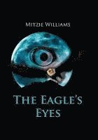 bokomslag The Eagle's Eyes