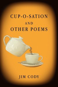 bokomslag Cup-O-Sation and Other Poems