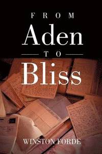 bokomslag From Aden to Bliss