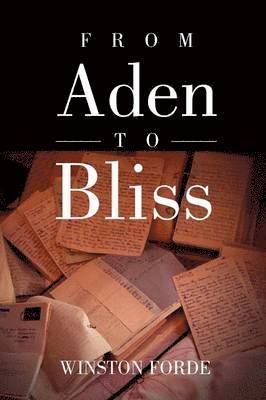 From Aden to Bliss 1