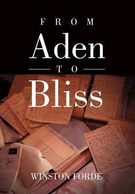 From Aden to Bliss 1