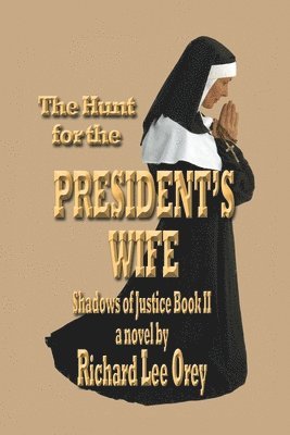 bokomslag Hunt for the President's Wife