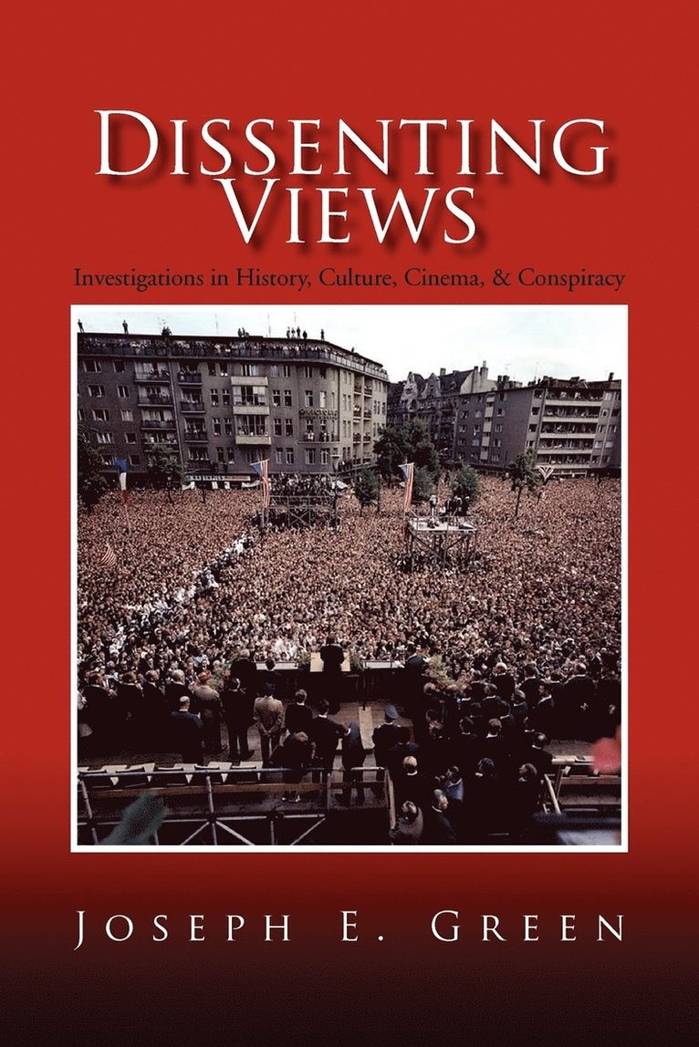 Joseph E Green, Joseph E. Green - Dissenting Views, Häftad