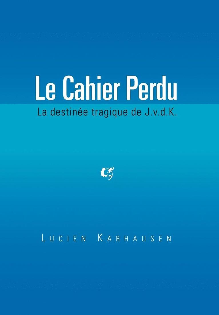 Le Cahier Perdu 1