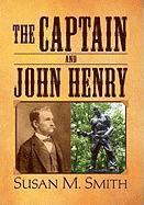 bokomslag The Captain and John Henry