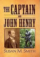 Captain and John Henry