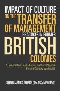 bokomslag Impact of Culture on the Transfer of Management Practices in Former British Colonies