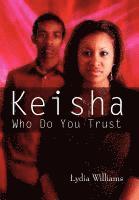 bokomslag Keisha Who Do You Trust