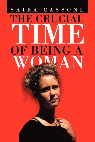 bokomslag Crucial Time of Being a Woman