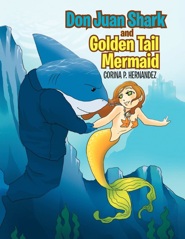 Don Juan Shark and Golden Tail Mermaid 1