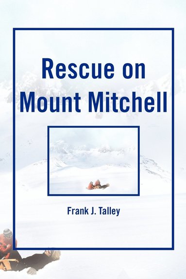 bokomslag Rescue on Mount Mitchell