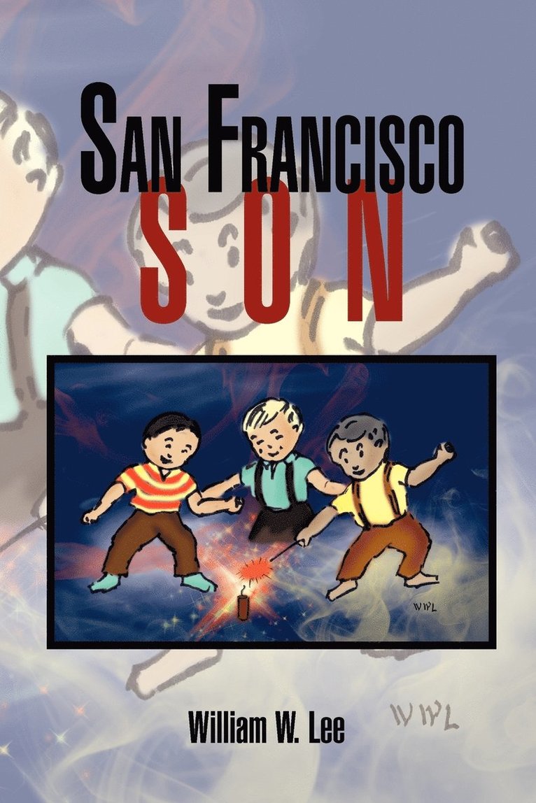 William W Lee, William W. Lee - San Francisco Son, Häftad