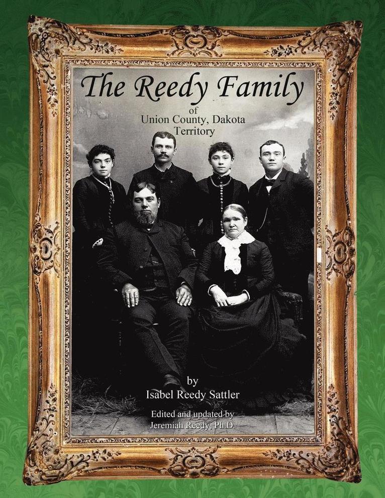 The Reedy Family of Union County, Dakota Territory 1