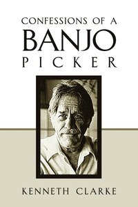 bokomslag Confessions of a Banjo Picker