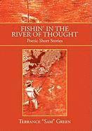 Fishin' in the River of Thought 1